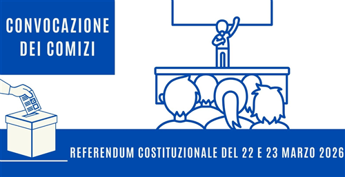 Referendum Costituzionale di Domenica 22 e Lunedì 23 Marzo 2026 - Convocazione dei Comizi